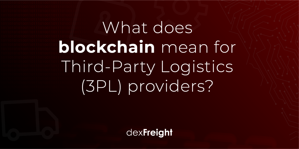 What does blockchain mean 3PL providers