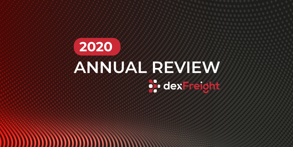 2020 annual review by dexFreight